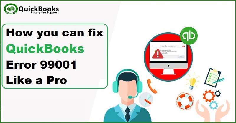 Easy Steps that can fix QuickBooks Error 99001 like a pro - Featured Image