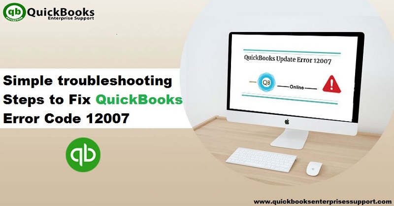 Learn to Resolve the QuickBooks Error Code 12007 - Featured Image