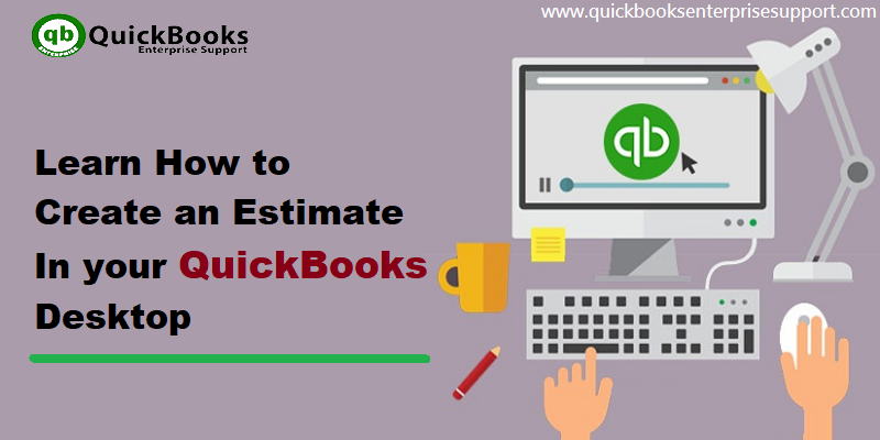 Steps to Create and Manage Estimates in QuickBooks Desktop - Featured Image