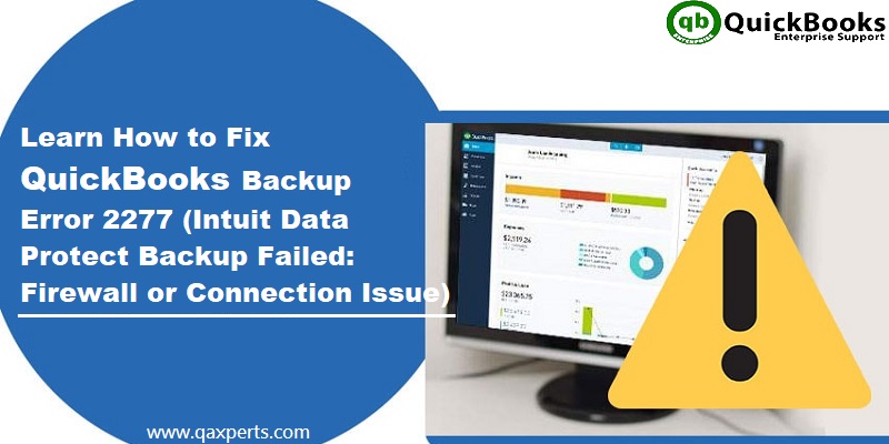 Troubleshooting guide for QuickBooks Backup Error 2277 - Featuring Image
