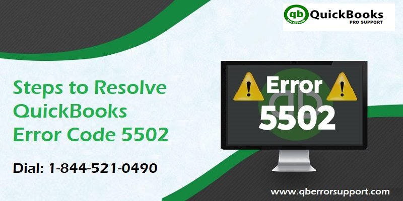  How to Resolve QuickBooks Error Code 5502?